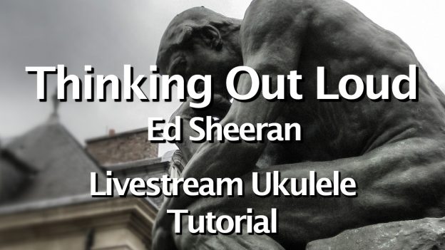 Thinking Out Loud – Ed Sheeran
