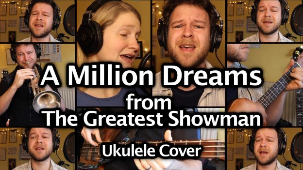 A Million Dreams – The Greatest Showman